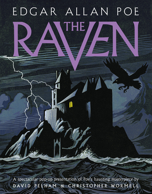 Raven: A Pop-Up Book - Poe, Edgar Allan, and Pelham, David