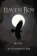 Raven Boy: Book 1 of the Raven Boy Saga