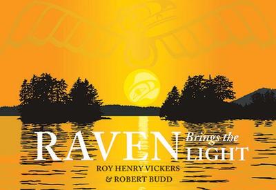 Raven Brings the Light - Vickers, Roy Henry, and Budd, Robert