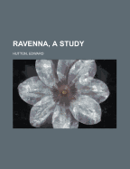 Ravenna, a Study