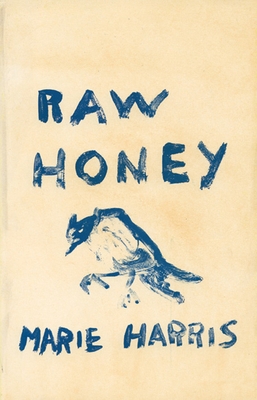 Raw Honey - Harris, Marie