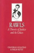 Rawls: 'A Theory of Justice' and its Critics