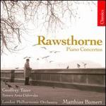 Rawsthorne: Piano Concertos