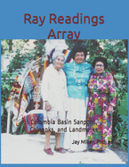 Ray Readings Array: Columbia Basin Sanpoils, Chinooks, and Landmarks