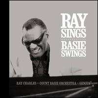 Ray Sings, Basie Swings - Ray Charles/Count Basie Orchestra