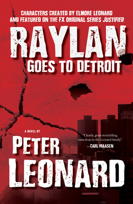 Raylan Goes to Detroit - Leonard, Peter