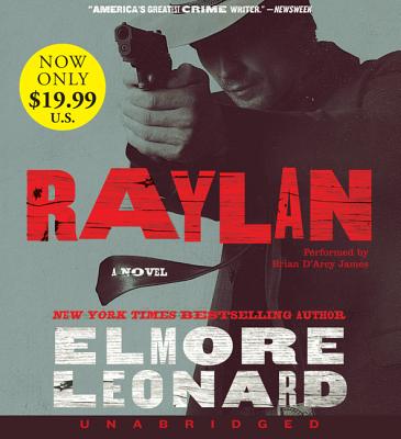 Raylan Low Price CD - Leonard, Elmore, and D'Arcy James, Brian (Read by)