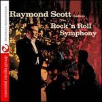 Raymond Scott Conducts the Rock 'n Roll Symphony