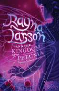 Rayna Larson and The Kingdom of Petunia