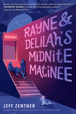 Rayne & Delilah's Midnite Matinee - Zentner, Jeff
