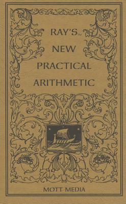 Ray's New Practical Arithmetic - Ray, Joseph