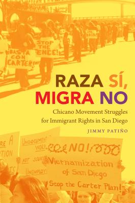 Raza S, Migra No: Chicano Movement Struggles for Immigrant Rights in San Diego - Patio, Jimmy