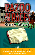 Razoo at the Races: Diary of a Horse Player - West, Gary, and Small, Marvin