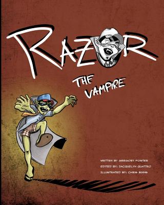 Razor The Vampire! - Quattro, Jacquelyn (Editor), and Foster, Greg