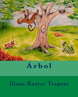 ?rbol - Breslin, Frances (Illustrator), and Stone, Kenneth, and Trapeni, Diane Baxer