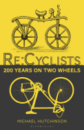 Re:Cyclists: 200 Years on Two Wheels