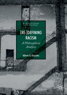 (re-)Defining Racism: A Philosophical Analysis