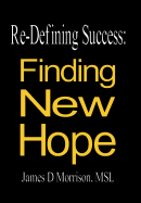 Re-Defining Success: Finding New Hope