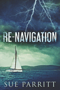 Re-Navigation: Large Print Edition