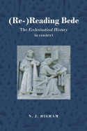 (re-)Reading Bede: The Ecclesiastical History in Context