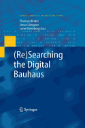 (Re)Searching the Digital Bauhaus