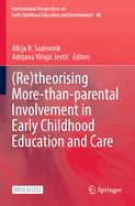 (Re)Theorising More-Than-Parental Involvement in Early Childhood Education and Care