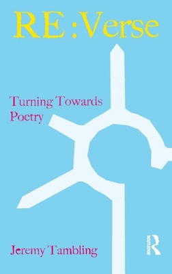 RE: Verse: Turning Towards Poetry - Tambling, Jeremy