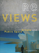 Re Views: Artists and Public Space