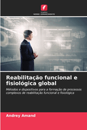 Reabilitao funcional e fisiolgica global