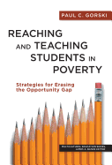 Reaching and Teaching Students in Poverty: Strategies for Erasing the Opportunity Gap