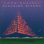 Reaching Beyond - Coco Roussel