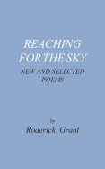 Reaching for the Sky: New and Selected Poems