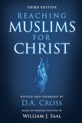 Reaching Muslims for Christ - Cross, D A