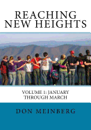 Reaching New Heights: Volume 1: January-March