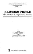 Reaching People: The Structure of Neighborhood Services - Thursz, Daniel