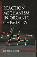 Reaction Mechanism in Organic Chemistry