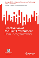 Reactivation of the Built Environment: From Theory to Practice