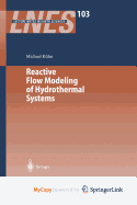 Reactive Flow Modeling of Hydrothermal Systems