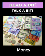 Read a Bit! Talk a Bit!: Money
