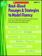 Read-Aloud Passages & Strategies to Model Fluency, Grades 3-4: More Than 20 Teacher Read-Alouds with Discussion Questions, Think-Alouds, and Tips That Support Students' Fluency Development and Comprehension