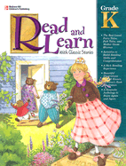 Read and Learn with Classic Stories, Grade K - School Specialty Publishing, and Carson-Dellosa Publishing