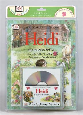 Read and Listen Books: Heidi - Spyri, Johanna, and Grindley, Sally (Retold by), and Agutter, Jenny (Read by)