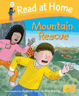 Read at Home: More Level 5c: Mountain Rescue - Rider, Cynthia, Ms., and Ruttle, Kate (Series edited by), and Young, Annemarie (Series edited by)