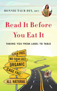 Read It Before You Eat It: Taking You From Label To Table