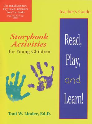 Read, Play and Learn!: Storybook Activities for Young Children - Linder, Toni W.