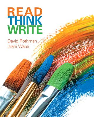 Read Think Write: True Integration Through Academic Content - Rothman, David, and Warsi, Jilani