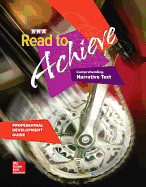 Read to Achieve: Comprehending Narrative Text, Professional Development Guide: Read to Achieve: Comprehending Narrative Text - Additional Pd Guide