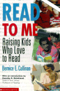Read to Me 2000: Raising Kids Who Love to Read - Cullinan, Bernice E, PhD