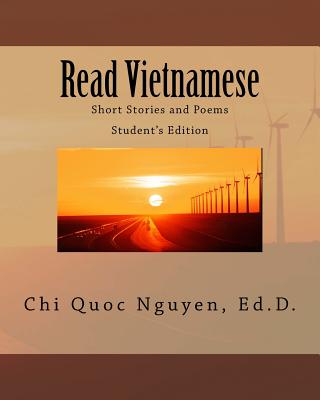 Read Vietnamese: Short Stories and Poems - Nguyen, Dr Chi Quoc