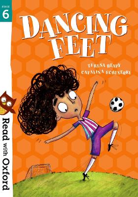 Read with Oxford: Stage 6: Dancing Feet - Heapy, Teresa